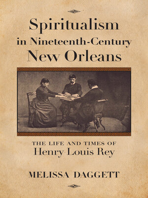cover image of Spiritualism in Nineteenth-Century New Orleans